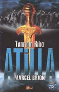 Tanrının Kılıcı Atilla                                                                                                                                                                                                                                         