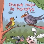 Guguk Kuşu ile Kanarya                                                                                                                                                                                                                                         