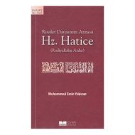 Risalet Davasının Annesi Hz. Hatice                                                                                                                                                                                                                            