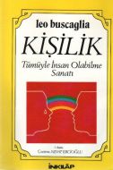 Kişilik: Tümüyle İnsan Olabilme Sanatı                                                                                                                                                                                                                         