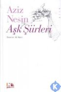 Aziz Nesin Aşk Şiirleri                                                                                                                                                                                                                                        