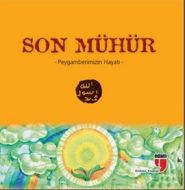 Son Mühür Peygamberimizin Hayatı (Küçük Boy)                                                                                                                                                                                                                   