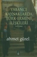 Yabancı Kaynaklarda Türk-Ermeni İlişkileri (1071-2                                                                                                                                                                                                             