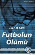 Futbolun Ölümü                                                                                                                                                                                                                                                 