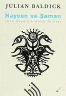 Hayvan Ve Şaman - Orta Asya