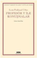 Profesör Y ile Konuşmalar                                                                                                                                                                                                                                      