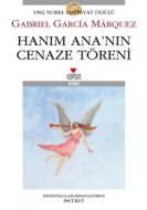 Hanım Ana’nın Cenaze Töreni                                                                                                                                                                                                                                    