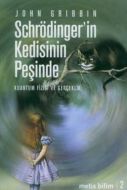 Schrödinger’in Kedisinin Peşinde                                                                                                                                                                                                                               