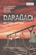 Darağacı: Türkiye - İran - Suriye                                                                                                                                                                                                                              