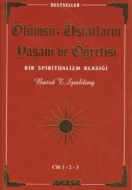 Ölümsüz Üstatların Yaşam ve Öğretisi Bir Spiritual                                                                                                                                                                                                             