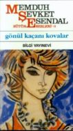 Gönül Kaçanı Kovalar                                                                                                                                                                                                                                           