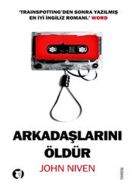 Arkadaşlarını Öldür                                                                                                                                                                                                                                            