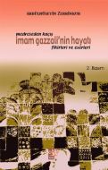 Medreseden Kaçış - İmam Gazzali’nin Hayatı Fikirle                                                                                                                                                                                                             