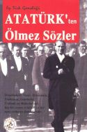 Atatürk’ten Ölmez Sözler                                                                                                                                                                                                                                       