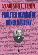 Proleter Devrimi ve Dönek Kautsky                                                                                                                                                                                                                              