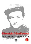 Direnişin Manifestosu İbrahim Kaypakkaya                                                                                                                                                                                                                       