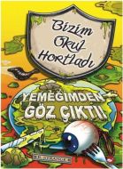 Bizim Okul Hortladı 6. Kitap - Yemeğimden Göz Çıkt                                                                                                                                                                                                             