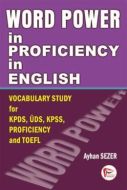 Word Power For Proficiency in English                                                                                                                                                                                                                          