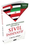 Sosyal Medyanın Etkisinde Orta Doğu’da Sivil İnisi                                                                                                                                                                                                             