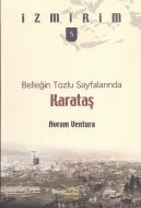 Belleğin Tozlu Sayfalarında Karataş - İzmirim 5                                                                                                                                                                                                                