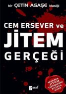 Cem Ersever ve Jitem Gerçeği                                                                                                                                                                                                                                   