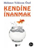 Kendine İnanmak                                                                                                                                                                                                                                                