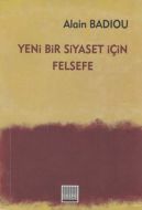 Yeni Bir Siyaset İçin Felsefe                                                                                                                                                                                                                                  