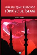 Küreselleşme Sürecinde Türkiye’de İslam                                                                                                                                                                                                                        