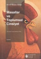 Masallar ve Toplumsal Cinsiyet                                                                                                                                                                                                                                 