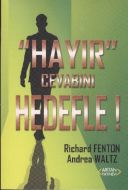 Hayır Cevabını Hedefle!                                                                                                                                                                                                                                        