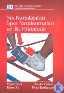 Sık Karşılaşılan Spor Yaralanmaları ve İlk Müdahal                                                                                                                                                                                                             