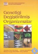 Genetiği Değiştirilmiş Organizmalar                                                                                                                                                                                                                            