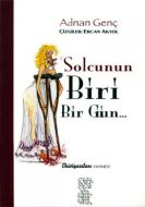 Solcunun Biri Bir Gün                                                                                                                                                                                                                                          