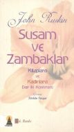 Susam ve Zambaklar Kitaplara ve Kadınlara Dair İki                                                                                                                                                                                                             