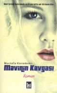 Mavinin Kavgası                                                                                                                                                                                                                                                