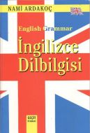 English Grammar - İngilizce Dilbilgisi                                                                                                                                                                                                                         