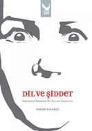 Dil ve Şiddet                                                                                                                                                                                                                                                  