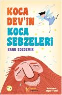 Koca Dev’in Koca Sebzeleri                                                                                                                                                                                                                                     