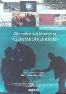 Gönderilmemiş Mektuplar Görmedikleriniz                                                                                                                                                                                                                        