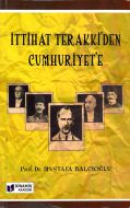 İttihat Terakki Den Cumhuriyete                                                                                                                                                                                                                                