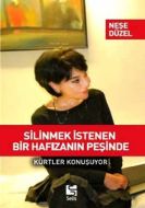 Silinmek İstenen Bir Hafızanın Peşinde                                                                                                                                                                                                                         