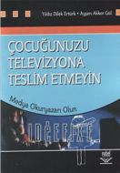 Çocuğunuzu Televizyona Teslim Etmeyin Medya Okury                                                                                                                                                                                                              