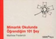 Mimarlık Okulunda Öğrendiğim 101 Şey                                                                                                                                                                                                                           