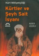 Kürtler ve Şeyh Sait İsyanı                                                                                                                                                                                                                                    