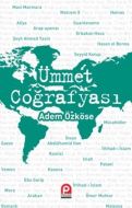 Ümmet Coğrafyası                                                                                                                                                                                                                                               