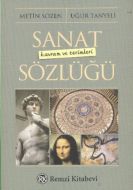 Sanat Kavram ve Terimleri Sözlüğü                                                                                                                                                                                                                              