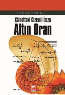 Kainattaki Gizemli İmza Altın Oran                                                                                                                                                                                                                             