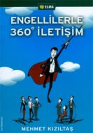 Engellilerle 360 Derece İletişim                                                                                                                                                                                                                               