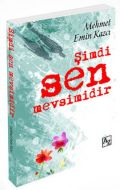 Şimdi Sen Mevsimidir                                                                                                                                                                                                                                           