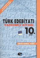 Türk Edebiyatı Yardımcı Kitabı 10. Sınıf                                                                                                                                                                                                                       